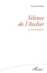 E-book, Silence de l'Atelier : et autres poèmes, L'Harmattan