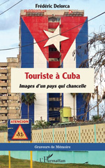 E-book, Touriste à Cuba : Images d'un pays qui chancelle, L'Harmattan