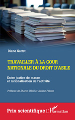 E-book, Travailler à la cour nationale du droit d'asile : Entre justice de masse et rationalisation de l'activité, L'Harmattan