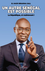 E-book, Un autre Sénégal est possible : La République, et maintenant !, L'Harmattan