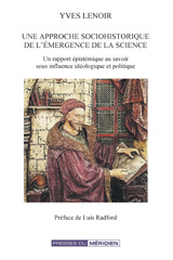 E-book, Une approche sociohistorique de l'émergence de la science : Un rapport épistémique au savoir sous influence idéologique et politique, L'Harmattan