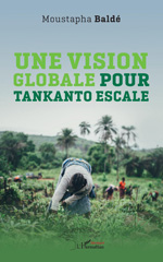 E-book, Une vision globale pour Tankanto Escale, L'Harmattan
