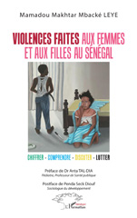 E-book, Violences faites aux femmes et aux filles au Sénégal : Chiffrer - comprendre - discuter - lutter, L'Harmattan