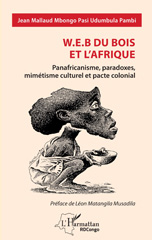 E-book, W.E.B Du Bois et l'Afrique : Panafricanisme, paradoxes, mimétisme culturel et pacte colonial, Mbongo Pasi Udumbula Pambi, Jean Mallaud, L'Harmattan