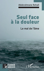 E-book, Seul face à la douleur : Le mal de l'âme, L'Harmattan
