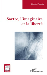 E-book, Sartre, l'imaginaire et la liberté, Poulette, Claude, L'Harmattan