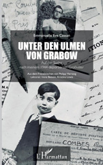 E-book, Unter den Ulmen von Grabow : Auf der Suche nach meinem 1944 deportierten Großvater, L'Harmattan