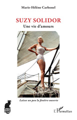 eBook, Suzy Solidor : Une vie d'amours, Carbonel, Marie-Hélène, L'Harmattan