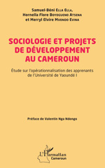 E-book, Sociologie et projets de développement au Cameroun : Étude sur l'opérationnalisation des apprenants de l'Université de Yaoundé I, L'Harmattan