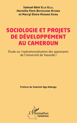 E-book, Sociologie et projets de développement au Cameroun : Étude sur l'opérationnalisation des apprenants de l'Université de Yaoundé I, L'Harmattan