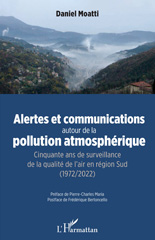 E-book, Alertes et communications autour de la pollution atmosphérique : Cinquante ans de surveillance de la qualité de l'air en région Sud (1972/2022), L'Harmattan