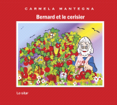 E-book, Bernard et le cérisier, Mantegna, Carmela, L'Harmattan