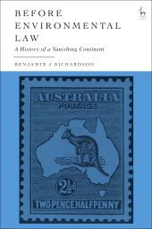 E-book, Before Environmental Law : A History of a Vanishing Continent, Hart Publishing
