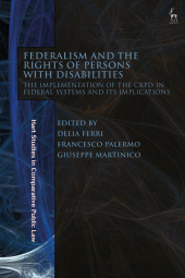 E-book, Federalism and the Rights of Persons with Disabilities : The Implementation of the CRPD in Federal Systems and Its Implications, Hart Publishing