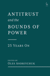 eBook, Antitrust and the Bounds of Power - 25 Years On, Hart Publishing