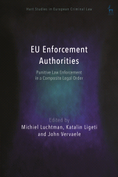 E-book, EU Enforcement Authorities : Punitive Law Enforcement in a Composite Legal Order, Hart Publishing