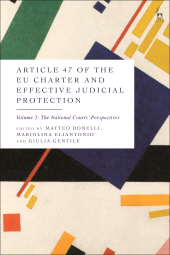 eBook, Article 47 of the EU Charter and Effective Judicial Protection, Volume 2 : The National Courts' Perspectives, Hart Publishing