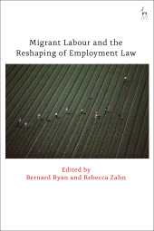 eBook, Migrant Labour and the Reshaping of Employment Law, Hart Publishing