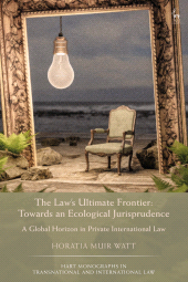 eBook, The Law's Ultimate Frontier: Towards an Ecological Jurisprudence : A Global Horizon in Private International Law, Hart Publishing