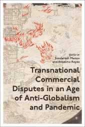 E-book, Transnational Commercial Disputes in an Age of Anti-Globalism and Pandemic, Hart Publishing