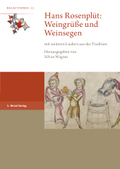 E-book, Hans Rosenplüt: Weingrüße und Weinsegen : mit weiteren Liedern aus der Tradition, S. Hirzel Verlag GmbH