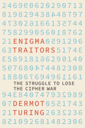 E-book, Enigma Traitors : The Struggle to Lose the Cipher War, The History Press