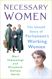 E-book, Necessary Women : The Untold Story of Parliament's Working Women, The History Press