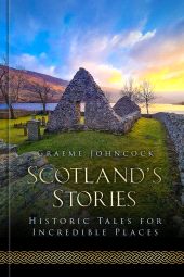 E-book, Scotland's Stories : Historic Tales for Incredible Places, The History Press