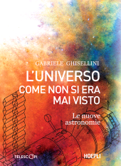 E-book, L'universo come non si era mai visto : le nuove astronomie, Ulrico Hoepli