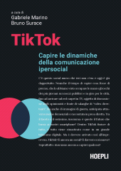 E-book, TikTok : capire le dinamiche della comunicazione ipersocial, Hoepli