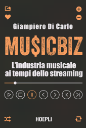 E-book, Musicbiz : l'industria musicale ai tempi dello streaming, Hoepli