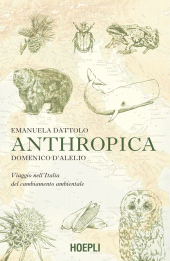 E-book, Anthropica : viaggio nell'Italia del cambiamento ambientale, Hoepli