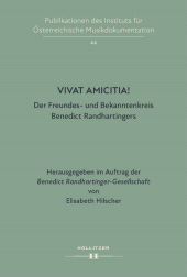 m, Vivat Amicitia! : Der Freundes- und Bekanntenkreis Benedict Randhartingers, Hollitzer