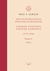 E-book, Deutschsprachige Theater-Almanache: Register / German-language Theater Almanacs: Index (1772-1918), Hollitzer