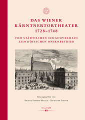 E-book, Das Wiener Kärntnertortheater 1728-1748 : Vom städtischen Schauspielhaus zum höfischen Opernbetrieb, Hollitzer