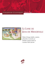E-book, Le Livre de Jean de Mandeville : Édition bilingue, établie, traduite, présentée et annotée, Guéret-Laferté, Michèle, Honoré Champion