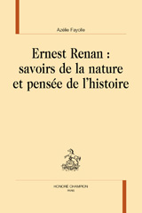 eBook, Ernest Renan : savoirs de la nature et pensée de l'histoire, Honoré Champion