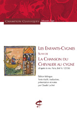 E-book, Les Enfants-Cygnes suivi de La Chanson du Chevalier au cygne : (d'après le ms. Paris, BnF fr. 12558). Édition bilingue., Lachet, Claude, Honoré Champion
