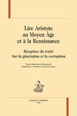 eBook, Lire Aristote au Moyen Âge et à la Renaissance : Réception du traité Sur la génération et la corruption, Honoré Champion