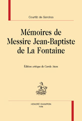 eBook, Mémoire de Jean-Baptiste de La Fontaine : Édition critique, Courtilz De Sandrars,, Honoré Champion