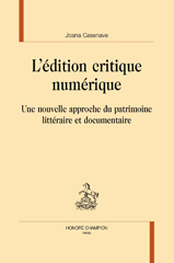 eBook, L'édition critique numérique : Une nouvelle approche du patrimoine littéraire et documentaire, Honoré Champion