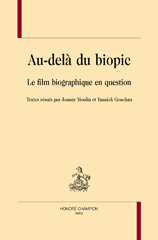 E-book, Au-delà du biopic : Le film biographique en question, Moulin, Joanny, Honoré Champion