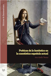 E-book, Poéticas de lo fantástico en la cuentística española actual, Abello Verano, Ana., Iberoamericana Editorial Vervuert