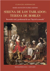 E-book, Sirena de los tablados : Teresa de Robles : recorrido vital y prefesional de una "hija de la comedia", Iberoamericana Editorial Vervuert