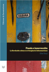 E-book, Poesía e insurrección : la Revolución cubana en el imaginario latinoamericano, Barja Cuyutupa, Ethel Mylene, Iberoamericana Editorial Vervuert