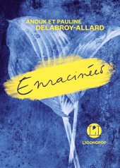 E-book, Enracinées, Delabroy-Allard, Pauline, Éditions de l'Iconoclaste