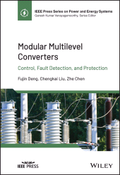 E-book, Modular Multilevel Converters : Control, Fault Detection, and Protection, IEEE Press