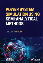 E-book, Power System Simulation Using Semi-Analytical Methods, IEEE Press