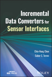 E-book, Incremental Data Converters for Sensor Interfaces, IEEE Press
