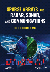 E-book, Sparse Arrays for Radar, Sonar, and Communications, IEEE Press